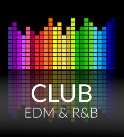 CLUB - EDM - R&B